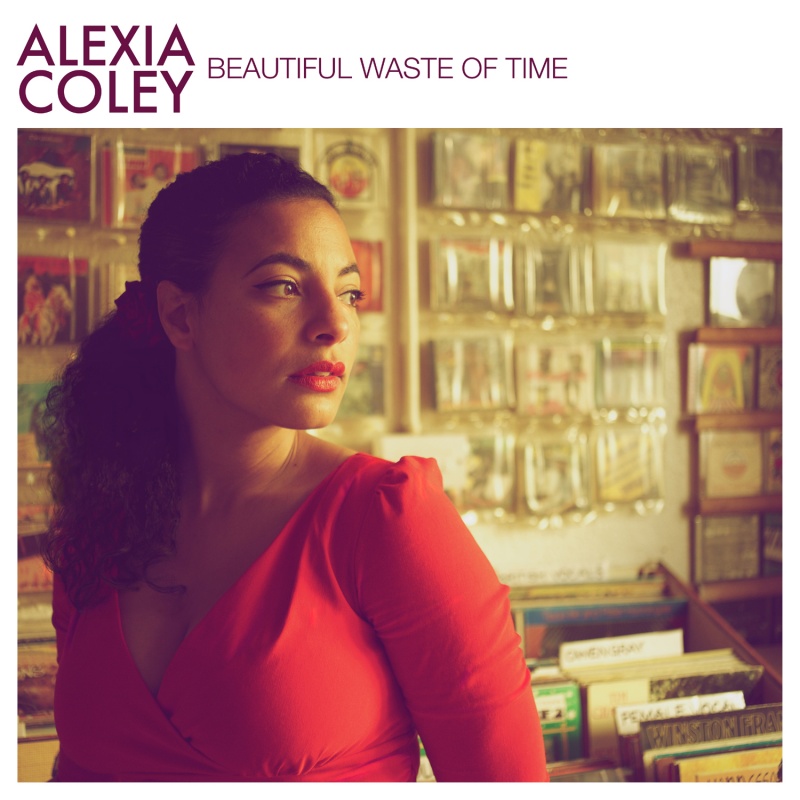 Alexia Coley/BEAUTIFUL WASTE OF TIME 7"
