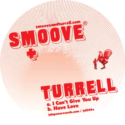 Smoove & Turrell/I CAN'T GIVE YOU UP 7"