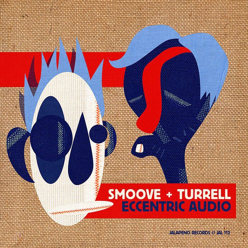 Smoove & Turrell/ECCENTRIC AUDIO LP