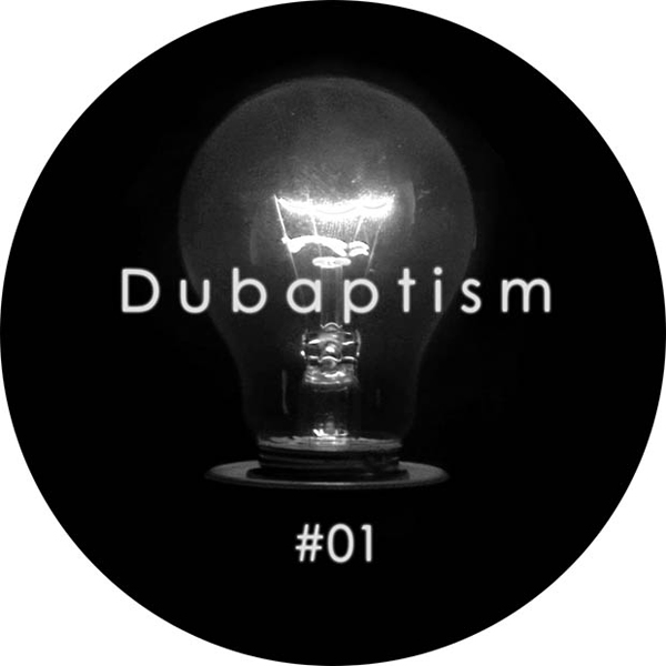 Dubaptism/DUBAPTISM #01 12"