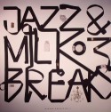 Various/JAZZ & MILK BREAKS #3 EP 12"