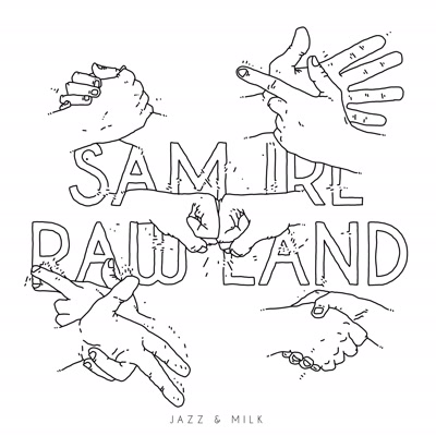 Sam Irl/RAW LAND DLP