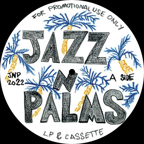 Jazz N Palms/JAZZ N PALMS 06 12"