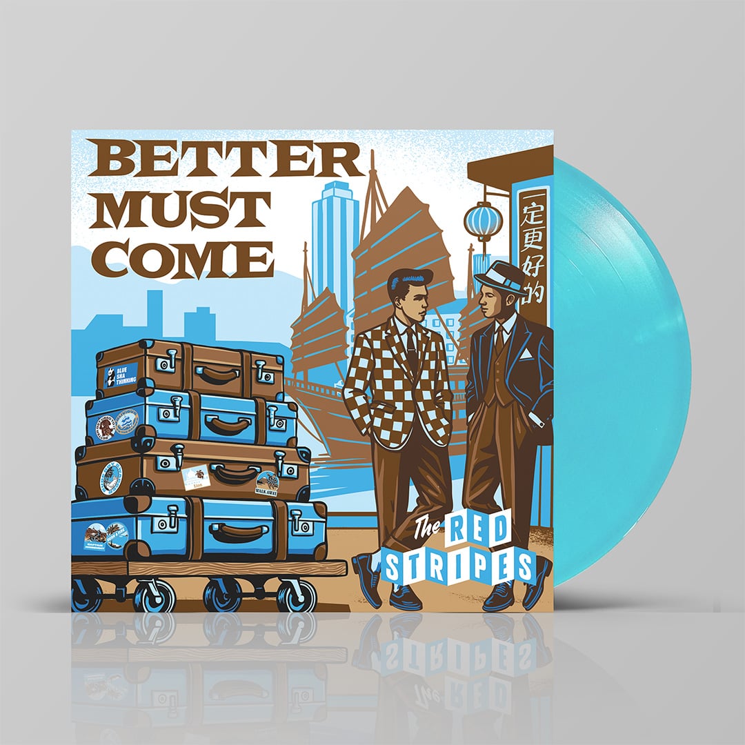 Red Stripes/BETTER MUST COME (BLUE) LP