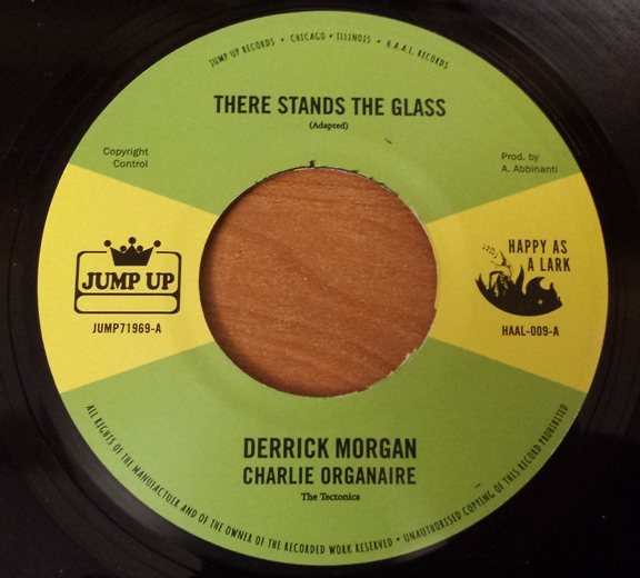 Derrick Morgan/THERE STANDS THE GLASS 7"