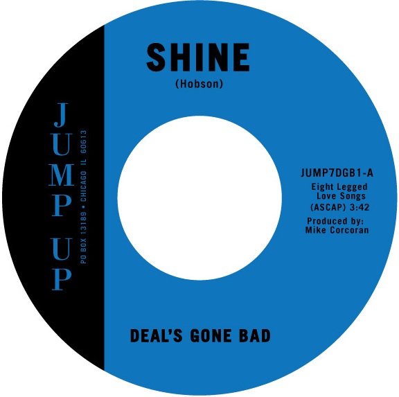 Deal's Gone Bad/SHINE & LODI 7"