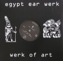 Egypt Ear Werk/WERK OF ART 12"
