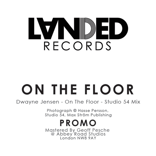 Dwayne Jensen/ON THE FLOOR-STUDIO 54 12"