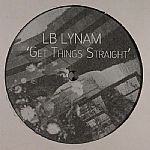 LB Lynam/GET THINGS STRAIGHT 12"