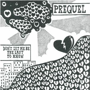 Prequel/DON'T LET ME BE THE LAST... 12"