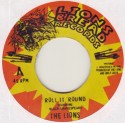 Lions, The/ROLL IT ROUND  7"