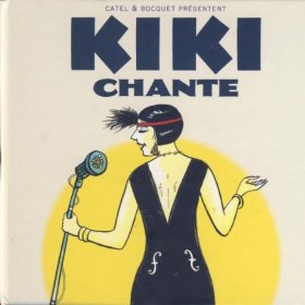 Kiki De Monteparnasse/CHANTE  CD