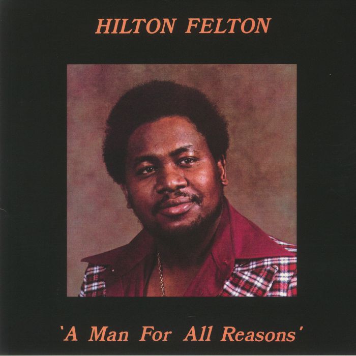 Hilton Felton/A MAN FOR ALL REASONS LP