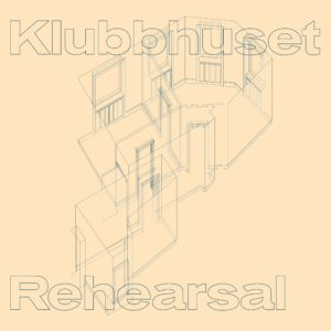 Klubbhuset/REHEARSAL EP 12"