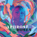 Aphrose/ROSES LP