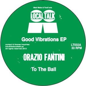 Orazio Fantini/GOOD VIBRATIONS 12"