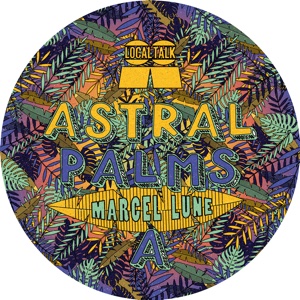 Marcel Lune/ASTRAL PALMS LP