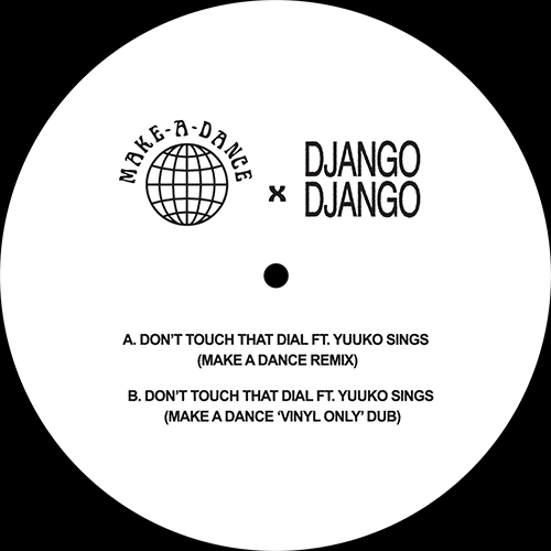 Django Django/DON'T TOUCH... (RMX'S) 12"