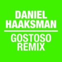 Daniel Haaksman/GOSTOSO REMIX 12"