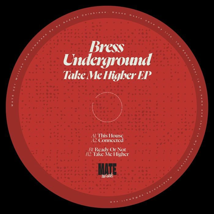 Bress Underground/TAKE ME HIGHER EP 12"