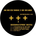 Hieroglyphic Being/SO MUCH NOISE... D12"