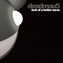 Deadmau5/LACK OF A BETTER NAME 12"