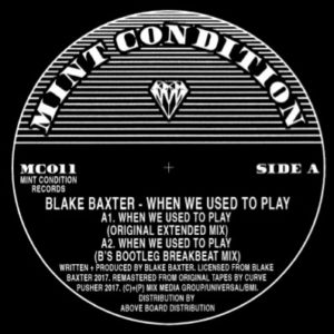 Blake Baxter/WHEN WE USED TO PLAY 12"