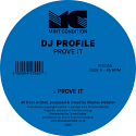 DJ Profile/PROVE IT 12"