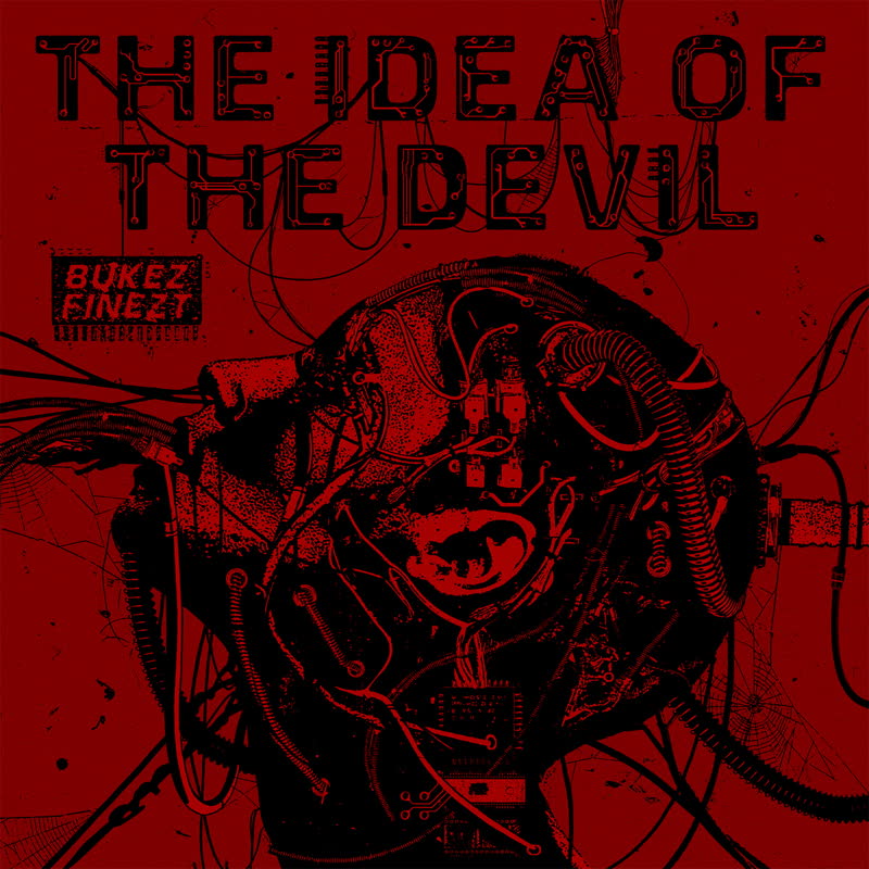 Bukez Finezt/THE IDEA OF THE DEVIL 12"