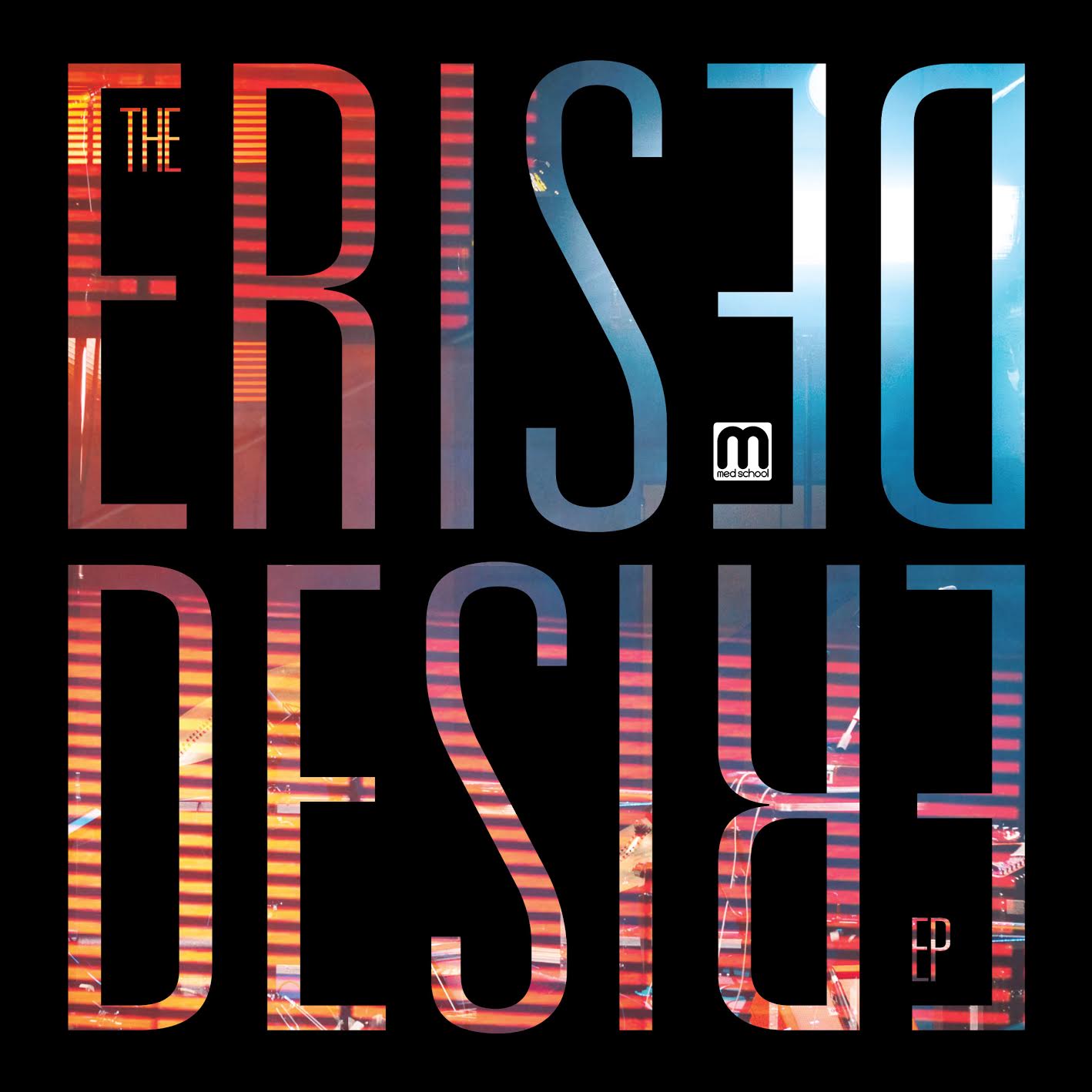 Erised/DESIRE EP D7"