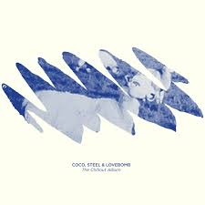 Coco Steel & Lovebomb/CHILLOUT ALBUM CD