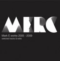 Mark E/WORKS 2005-2009 CD
