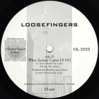 Loosefingers/WHEN SUMMER COMES 12"