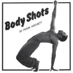Frank Hatchett/BODY SHOTS LP