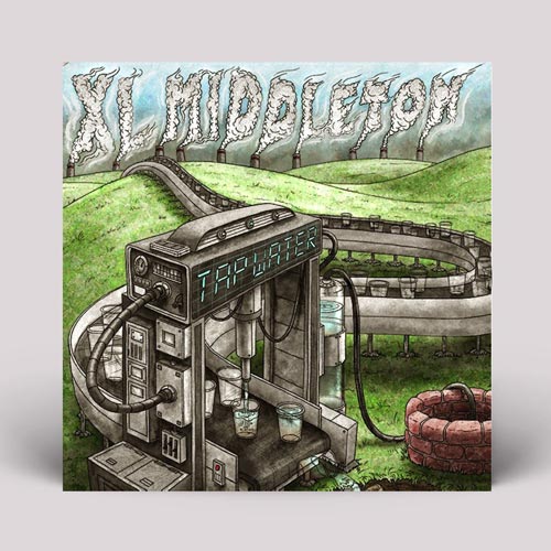 XL Middleton/TAP WATER (REPRESS) LP