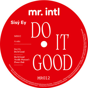Sisy Ey/DO IT GOOD 12"