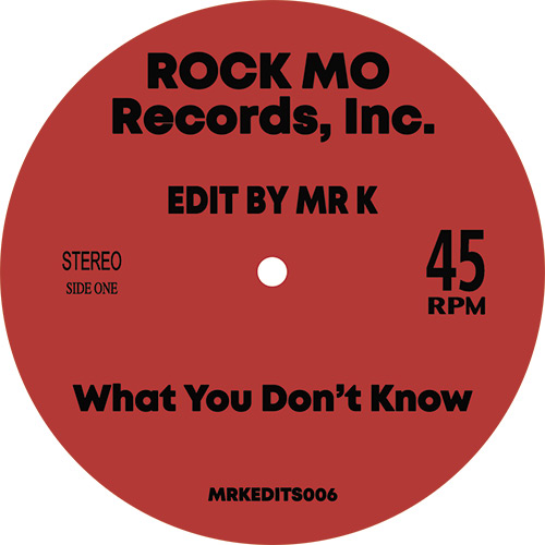 Mr. K/WHAT YOU DON'T KNOW 12"
