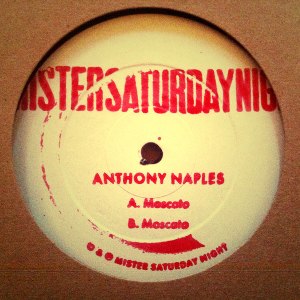 Anthony Naples/MOSCATO 12"