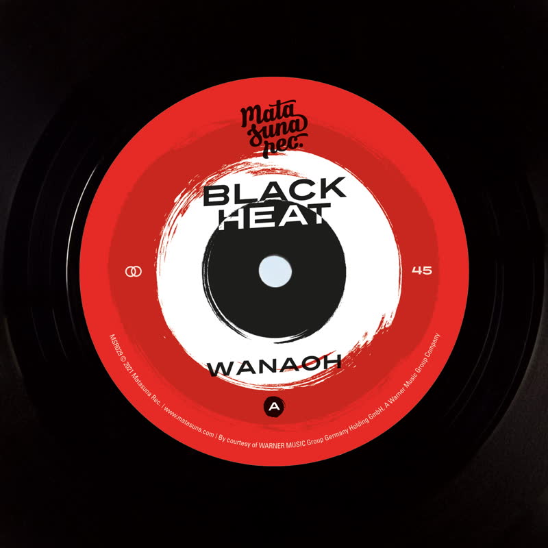 Black Heat/WANAOH 7"