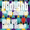 Redlight/WHAT YOU TALKING ABOUT 12"