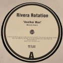 Rivera Rotation/ANOTHER MAN(MALENTE) 12"