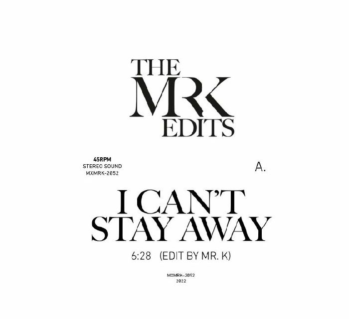 Mr. K/I CAN'T STAY AWAY 12"