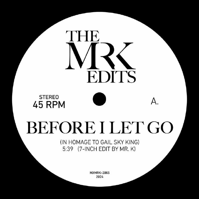 Mr. K/BEFORE I LET GO 7"