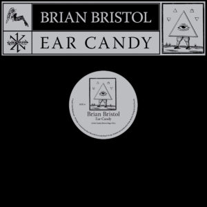 Brian Bristol/EAR CANDY 12"
