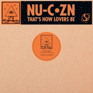 NU-C-ZN/THAT'S HOW LOVERS BE 12"