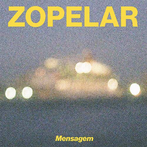 Zopelar/MENSAGEM LP