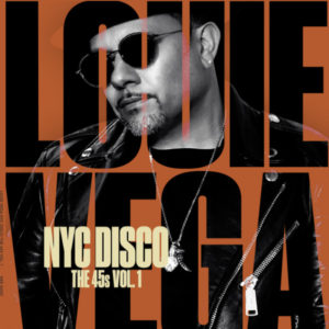 Louie Vega/NYC DISCO: THE 45s V1 3 x 7"