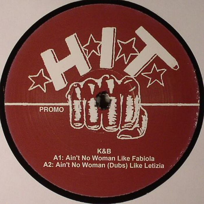 K&B/AIN'T NO WOMAN EP 12"