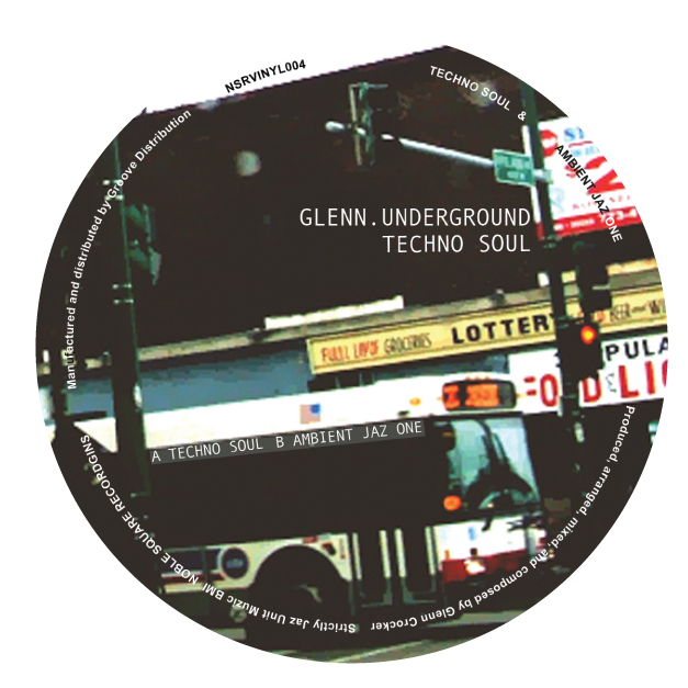 Glenn Underground/TECHNO SOUL 12"