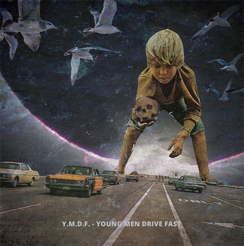 Y.M.D.F./YOUNG MEN DRIVE FAST LP